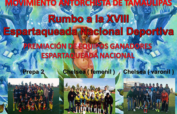 En fútbol asegura Tamaulipas su presencia en la XVIII Espartaqueada  Nacional del Movimiento Antorchista
