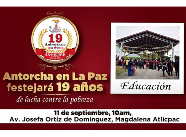 Festejarán 20 mil antorchistas 19 años de lucha en La Paz 