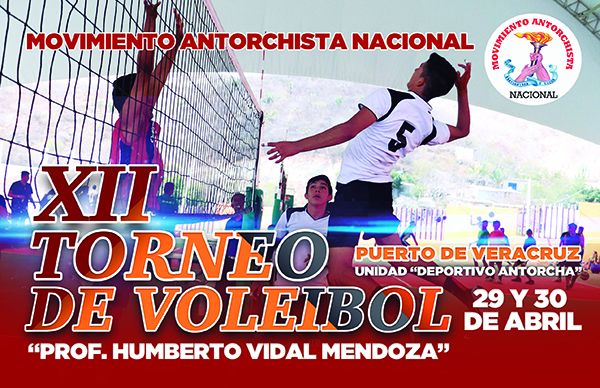 Realizará Antorcha XII Torneo Nacional de Voleibol