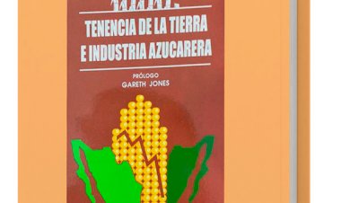Tenencia de la tierra e industria azucarera