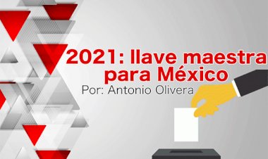 2021: llave maestra para México