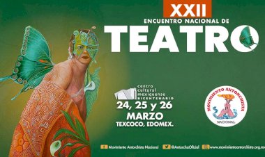Antorcha realizará el XXII Encuentro Nacional de Teatro