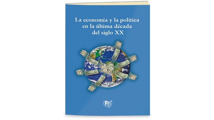 La economía y la política en la última década del siglo XX